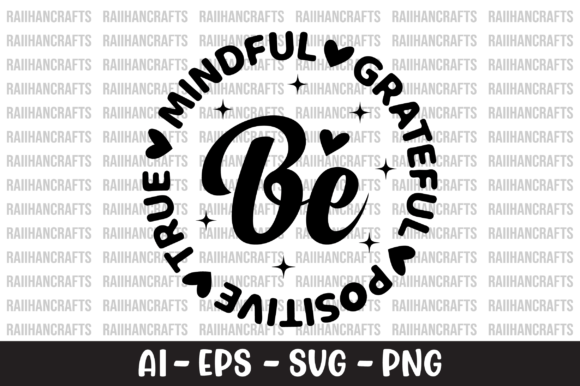 Be Positive True Mindful Grateful SVG Review