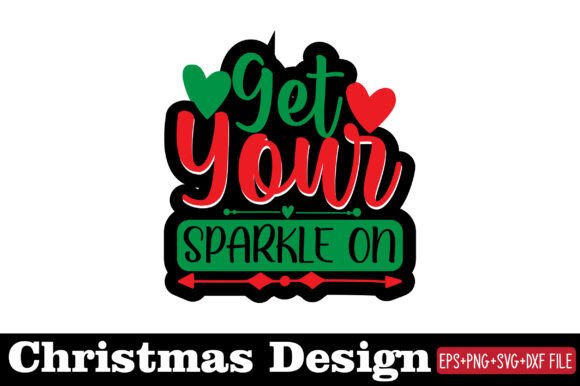Christmas Sticker, Get Your Sparkle on