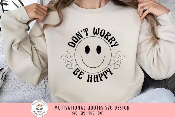 Don t Worry Be Happy - Motivational SVG Review