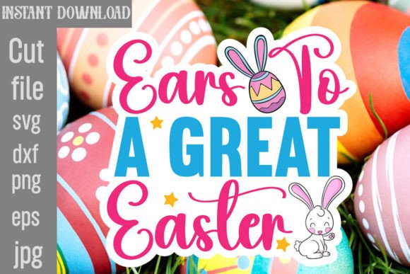 Ears to a Great Easter SVG Cut File Review