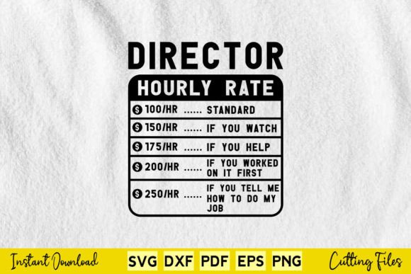 Funny Director Hourly Rate Svg Cut File Review