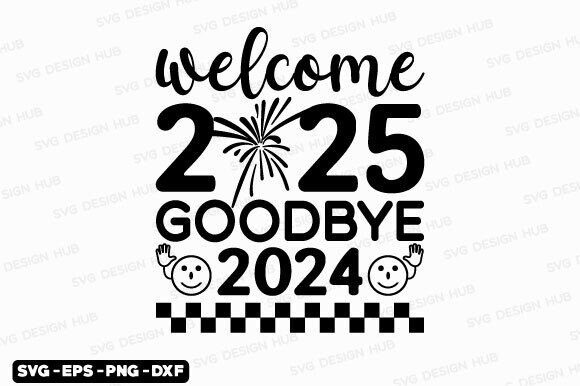 Goodbye 2024 Welcome 2025 Svg: A Designer's Real-World Review