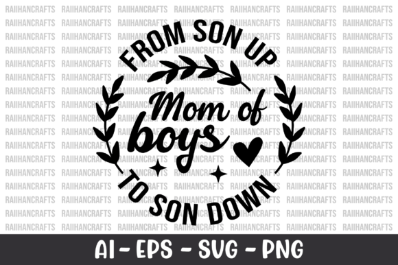 Mom of Boys from Son Up to Son Down SVG