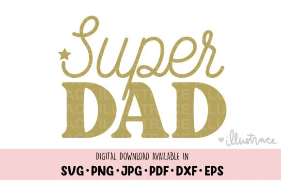 Super Dad Svg - Happy Father s Day Png